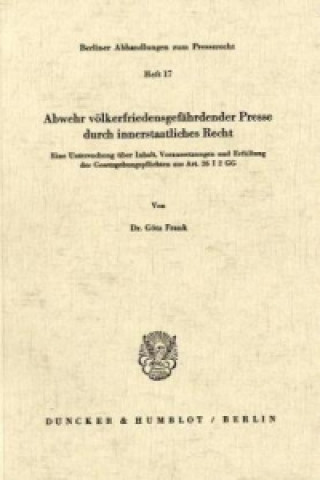 Książka Abwehr völkerfriedensgefährdender Presse durch innerstaatliches Recht. Götz Frank