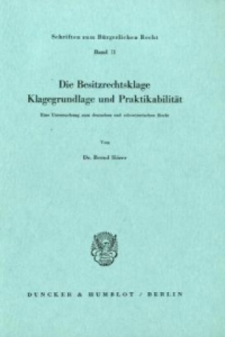 Книга Die Besitzrechtsklage. Bernd Hörer