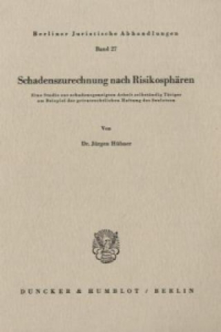 Книга Schadenszurechnung nach Risikosphären. Jürgen Hübner