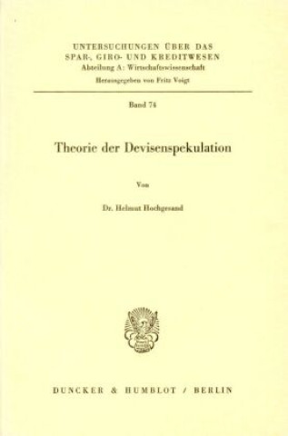 Book Theorie der Devisenspekulation. Helmut Hochgesand