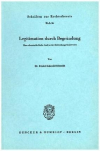 Book Legitimation durch Begründung. Fridel Eckhold-Schmidt