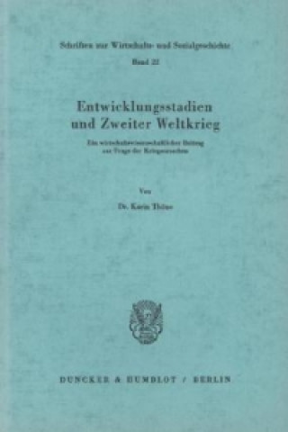 Kniha Entwicklungsstadien und Zweiter Weltkrieg. Karin Thöne