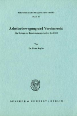 Carte Arbeiterbewegung und Vereinsrecht. Peter Kögler