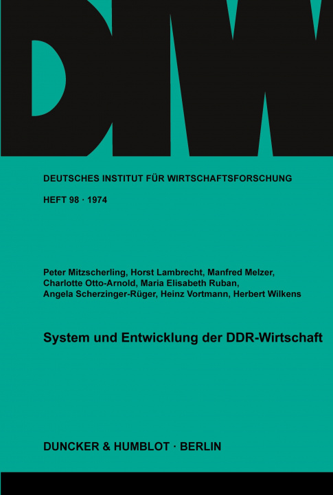 Carte System und Entwicklung der DDR-Wirtschaft. Peter Mitzscherling