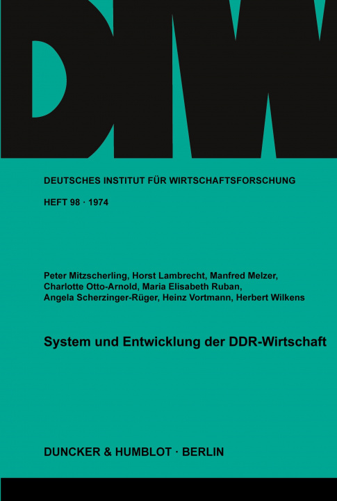 Livre System und Entwicklung der DDR-Wirtschaft. Peter Mitzscherling