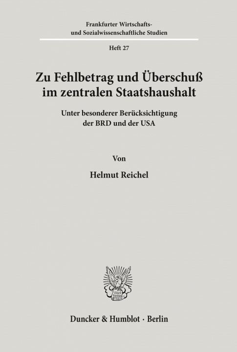 Könyv Zu Fehlbetrag und Überschuß im zentralen Staatshaushalt Helmut Reichel