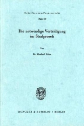 Book Die notwendigeVerteidigung im Strafprozeß. Manfred Hahn