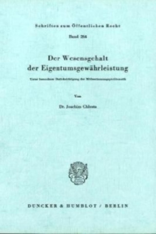 Kniha Der Wesensgehalt der Eigentumsgewährleistung. Joachim Chlosta