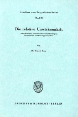 Kniha Die relative Unwirksamkeit. Hubert Beer