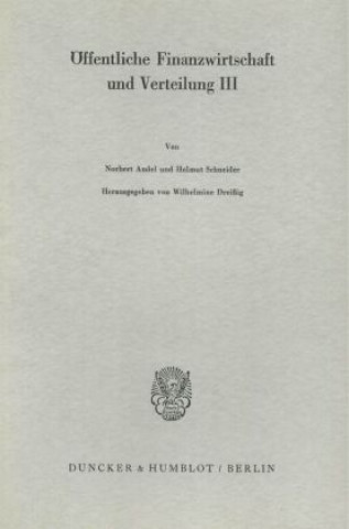 Książka Öffentliche Finanzwirtschaft und Verteilung III. Wilhelmine Dreißig