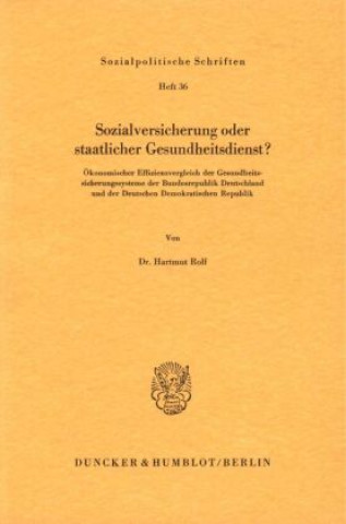 Libro Sozialversicherung oder staatlicher Gesundheitsdienst? Hartmut Rolf