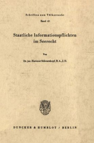 Książka Staatliche Informationspflichten im Seerecht. Hartmut Schwarzkopf