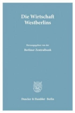 Knjiga Die Wirtschaft Westberlins Berliner Zentralbank