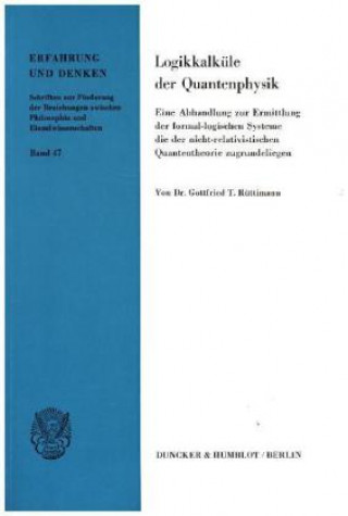 Libro Logikkalküle der Quantenphysik. Gottfried T. Rüttimann