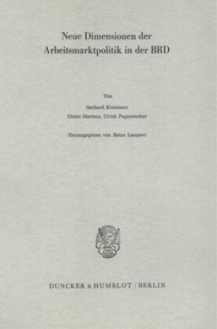 Kniha Neue Dimensionen der Arbeitsmarktpolitik in der BRD. Heinz Lampert