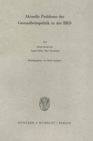 Carte Aktuelle Probleme der Gesundheitspolitik in der BRD. Heinz Lampert