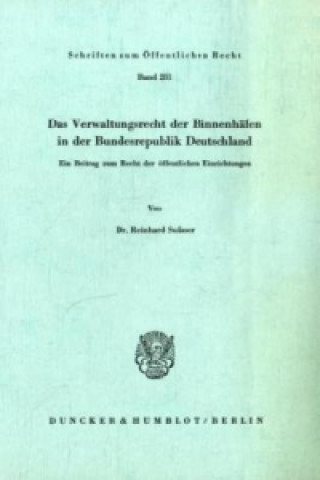 Kniha Das Verwaltungsrecht der Binnenhäfen in der Bundesrepublik Deutschland. Reinhard Sußner