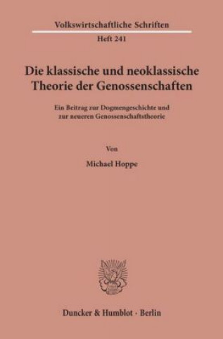 Carte Die klassische und neoklassische Theorie der Genossenschaften. Michael Hoppe