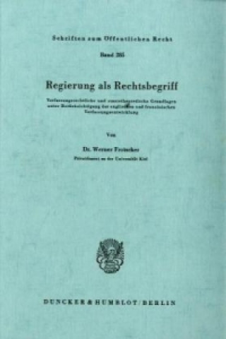 Kniha Regierung als Rechtsbegriff. Werner Frotscher