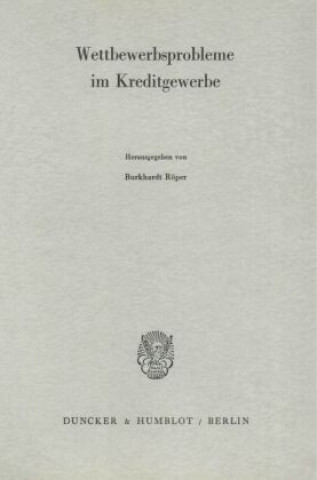 Buch Wettbewerbsprobleme im Kreditgewerbe. Burkhardt Röper