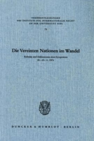 Kniha Die Vereinten Nationen im Wandel. Wilhelm A. Kewenig