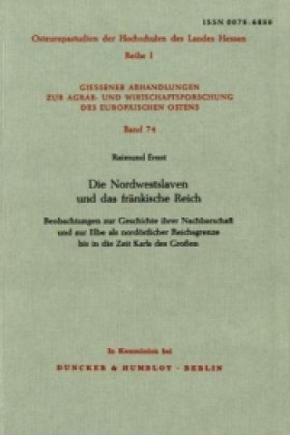 Kniha Die Nordwestslaven und das fränkische Reich. Raimund Ernst