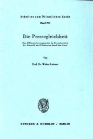Kniha Die Pressegleichheit. Walter Leisner