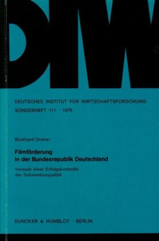 Kniha Filmförderung in der Bundesrepublik Deutschland. Burkhard Dreher