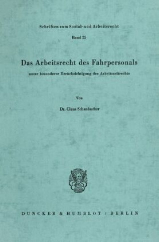 Book Das Arbeitsrecht des Fahrpersonals Claus Schanbacher