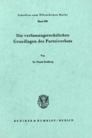 Könyv Die verfassungsrechtlichen Grundlagen des Parteiverbots. Frank Stollberg