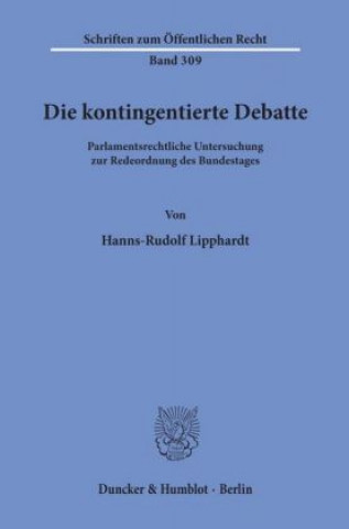 Kniha Die kontingentierte Debatte. Hanns-Rudolf Lipphardt