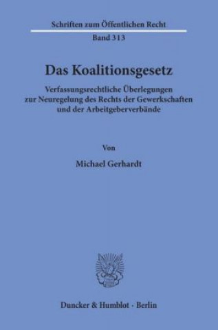 Книга Das Koalitionsgesetz. Michael Gerhardt