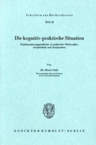 Kniha Die kognitiv-praktische Situation. Dieter Suhr