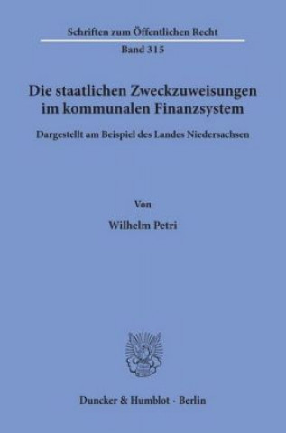 Carte Die staatlichen Zweckzuweisungen im kommunalen Finanzsystem. Wilhelm Petri