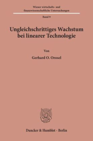 Carte Ungleichschrittiges Wachstum bei linearer Technologie. Gerhard O. Orosel