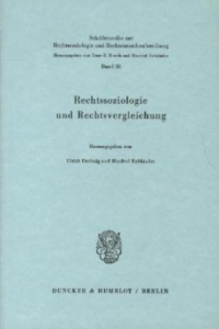 Carte Rechtssoziologie und Rechtsvergleichung. Ulrich Drobnig