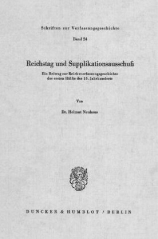 Kniha Reichstag und Supplikationsausschuß. Helmut Neuhaus