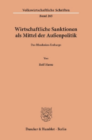 Kniha Wirtschaftliche Sanktionen als Mittel der Außenpolitik. Rolf Hasse