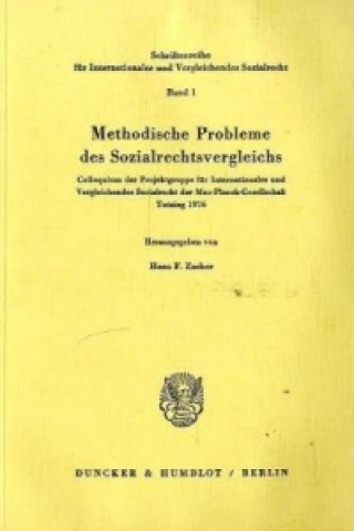 Kniha Methodische Probleme des Sozialrechtsvergleichs. Hans F. Zacher