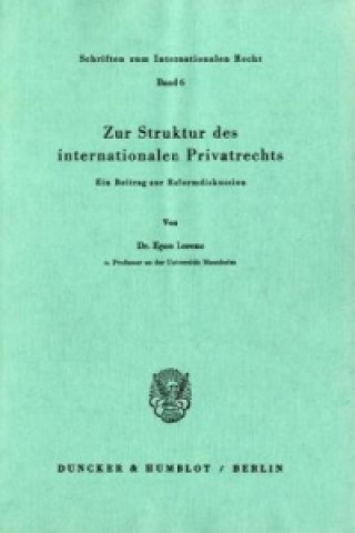 Книга Zur Struktur des internationalen Privatrechts. Egon Lorenz