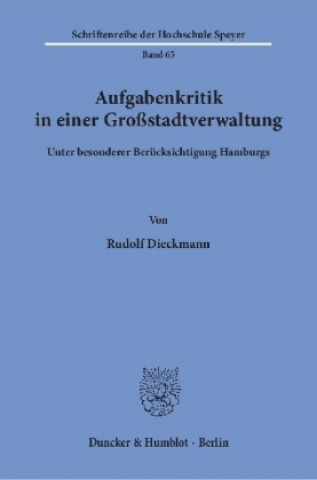Kniha Aufgabenkritik in einer Großstadtverwaltung Rudolf Dieckmann