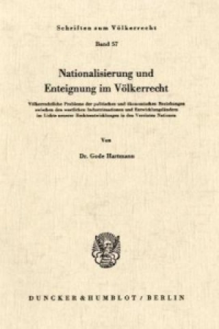 Carte Nationalisierung und Enteignung im Völkerrecht. Gode Hartmann