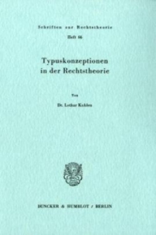 Könyv Typuskonzeptionen in der Rechtstheorie. Lothar Kuhlen