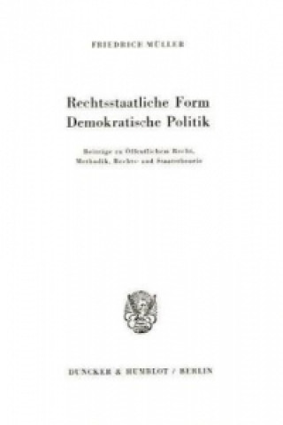 Carte Rechtsstaatliche Form - Demokratische Politik. Friedrich Müller