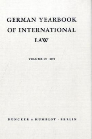 Carte German Yearbook of International Law / Jahrbuch für Internationales Recht.. Bd.55 Jost Delbrück