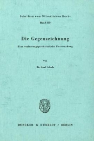 Könyv Die Gegenzeichnung. Axel Schulz