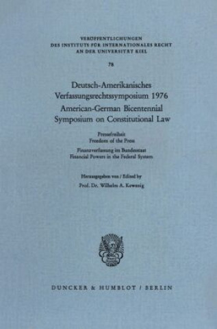 Książka Deutsch-Amerikanisches Verfassungsrechtssymposium 1976. Wilhelm A. Kewenig