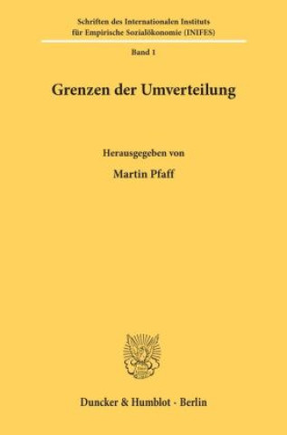 Carte Die Grenzen der Verteilungs- und Sozialpolitik in einer stagnierenden bzw. wachsenden Wirtschaft. Martin Pfaff