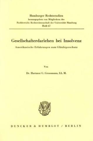 Könyv Gesellschafterdarlehen bei Insolvenz. Hartmut G. Grossmann