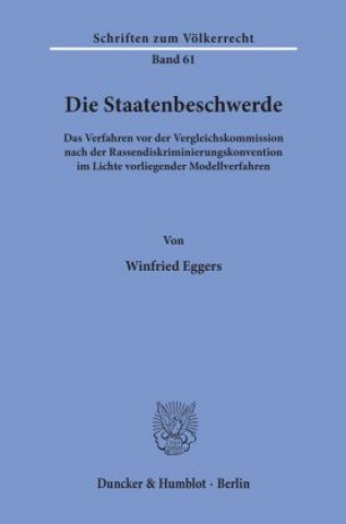 Kniha Die Staatenbeschwerde. Winfried Eggers